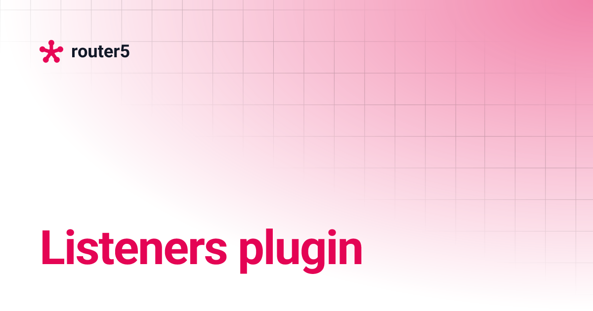 Listeners plugin | router5